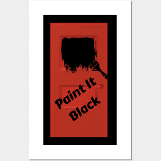 Paint It Black Posters and Art